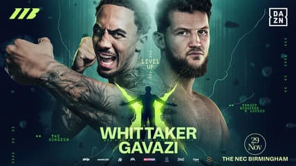 whittaker vs gavazi dazn